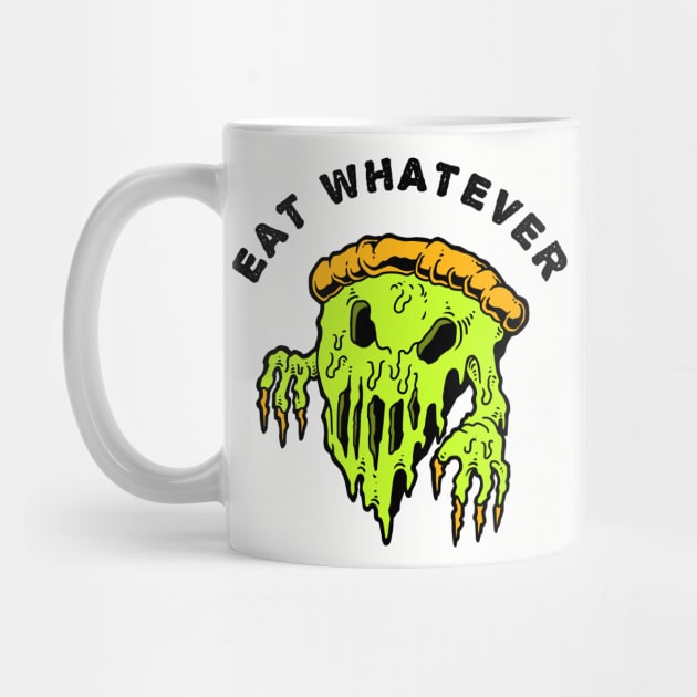 Eat Whatever by WMKDesign